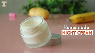 homemade night cream