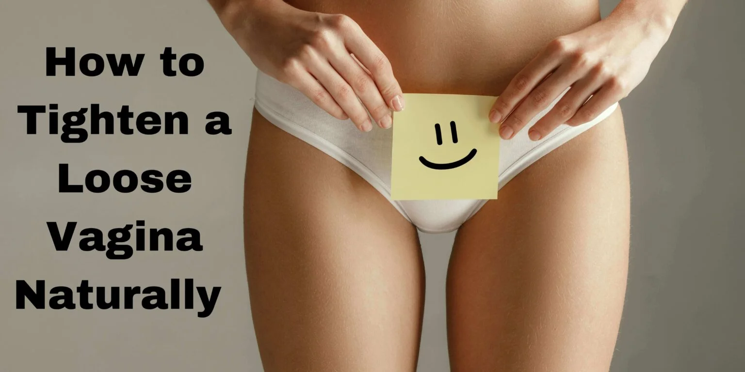 Home remedies for vaginal tightening